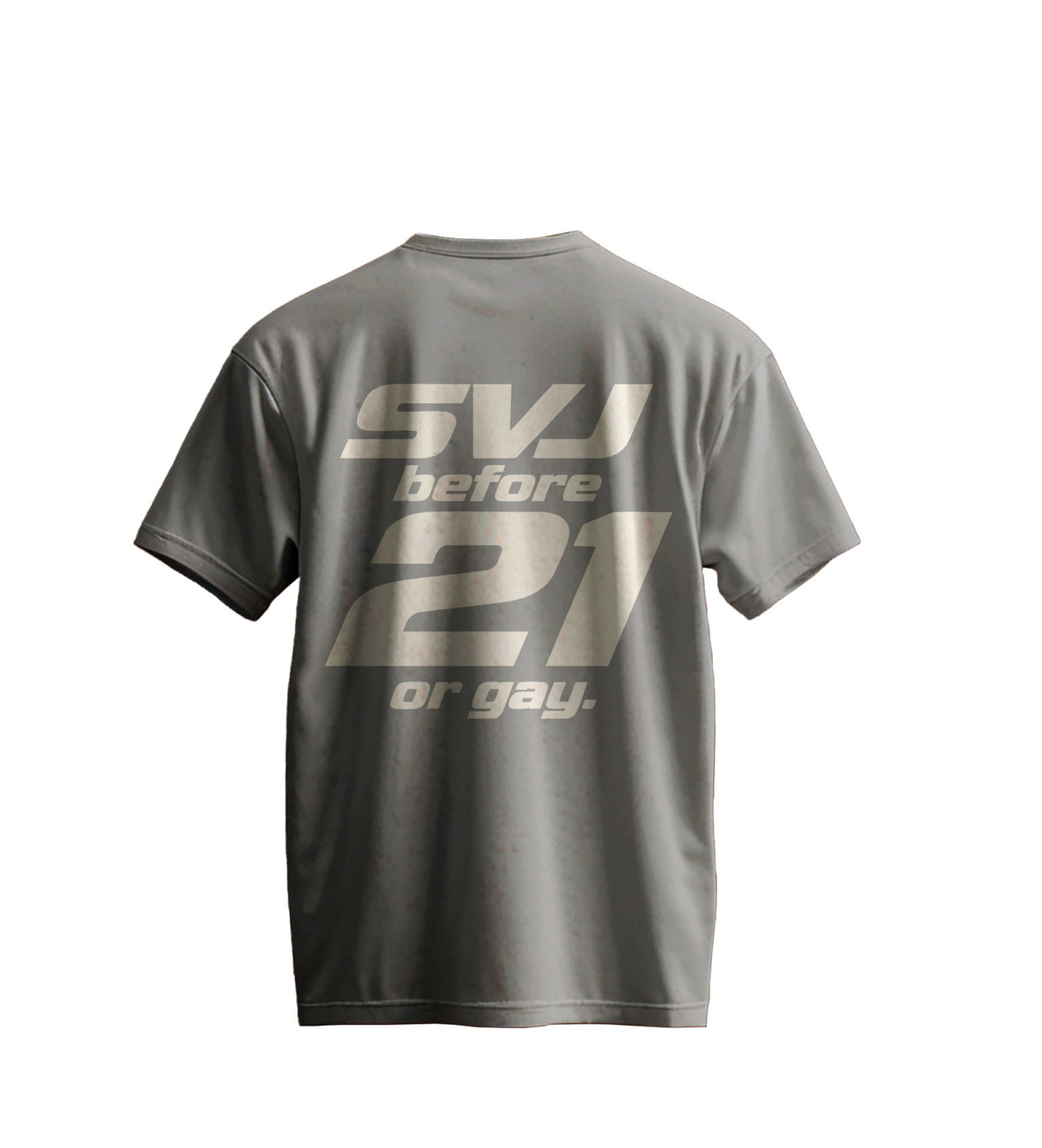 SVJ Before 21 Tee